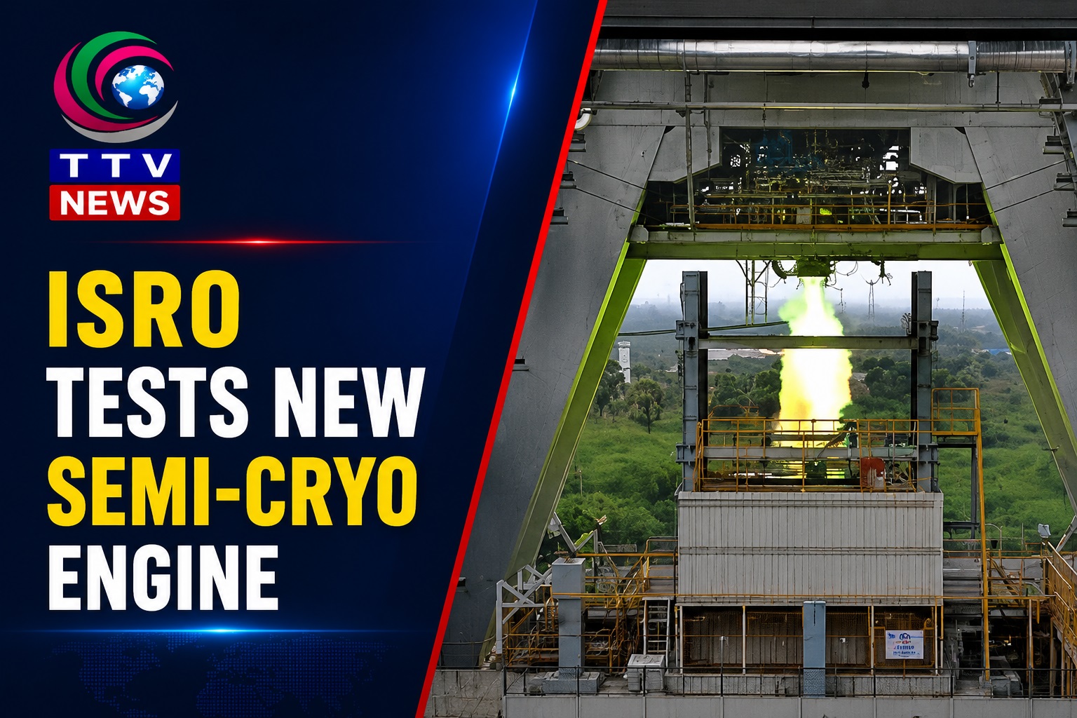 ISRO Successfully Tests Semi-Cryogenic Engine at Higher Thrust Level